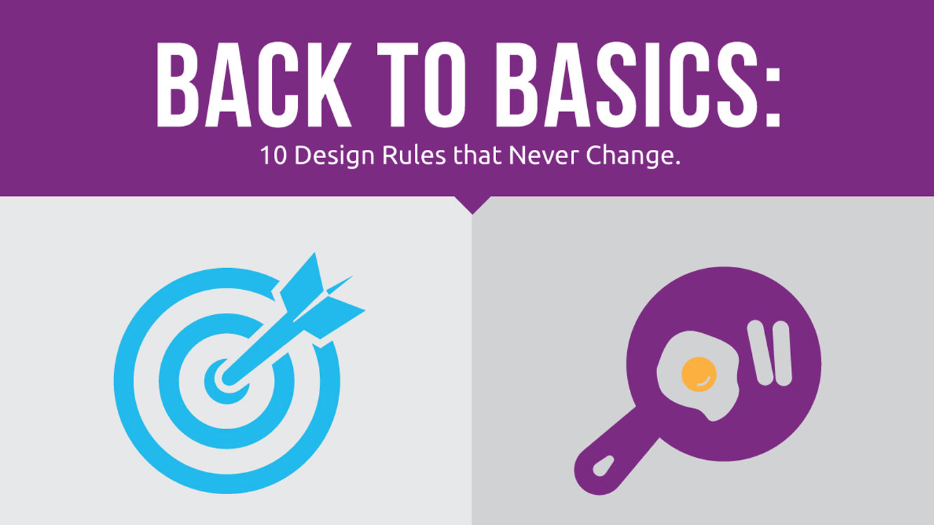 Back To Basics: 10 Design Rules That Never Change